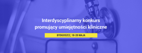 Interdyscyplinarny Konkurs Umiejętności Klinicznych