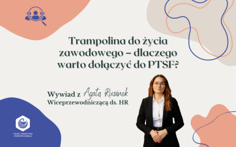 Trampolina do&nbsp;życia zawodowego – dlaczego warto dołączyć do&nbsp;PTSF?