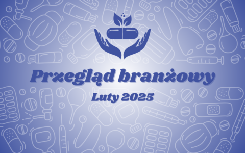 Przegląd branżowy – luty 2025