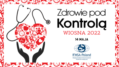 “Zdrowie pod&nbsp;kontrolą” – akcja profilaktyczna Międzynarodowego Stowarzyszenia Studentów Medycyny IFMSA-Poland