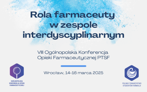 Relacja z&nbsp;VIII Ogólnopolskiej Konferencji Opieki Farmaceutycznej we&nbsp;Wrocławiu