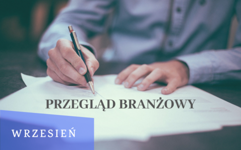Przegląd branżowy PTSF – wrzesień 2022